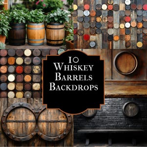 May include: A collage of images featuring whiskey barrels and related backdrops. The images include wooden barrels with plants, close-ups of barrel ends, and a sign that reads "10 Whiskey Barrels Backdrops."