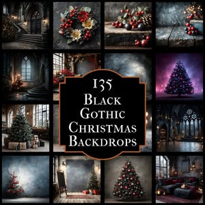 Może przedstawiać: Kolaż 12 zdjęć przedstawiających gotyckie tła bożonarodzeniowe. Zdjęcia przedstawiają choinki, wieńce i sceny we wnętrzach o mrocznej, nastrojowej estetyce. Centralny obraz wyświetla tekst "135 Black Gothic Christmas Backdrops."