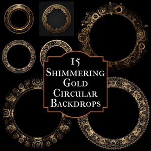 Könnte beinhalten: Fünfzehn schimmernde goldene kreisförmige Hintergründe mit komplizierten Zahnrad- und Zahnradmustern. Die Muster sind vor einem schwarzen Hintergrund angeordnet. Der Text "15 Shimmering Gold Circular Backdrops" wird in einem braunen Rahmen angezeigt.
