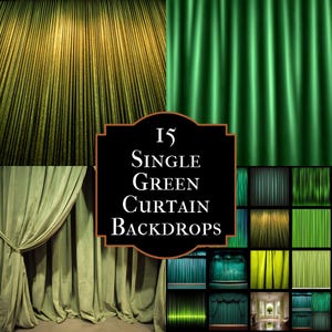 May include: A collage of 15 single green curtain backdrops. The images showcase various shades of green curtains, including light, dark, and textured styles. Some curtains are draped, while others are straight. The text "15 SINGLE GREEN CURTAIN BACKDROPS" is displayed in a black frame.