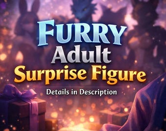 Furry Fantasy Erwachsenen Sammlerstück – Mystery NSFW Überraschungsfigur – 18+ Handgemachtes Kunstspielzeug