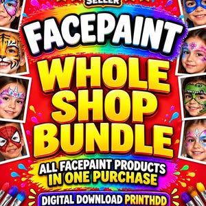 May include: A digital download bundle featuring the text FACEPAINT WHOLE SHOP BUNDLE ALL FACEPAINT PRODUCTS IN ONE PURCHASE DIGITAL DOWNLOAD PRINTHDD. The graphic includes colorful paint splatters, brushes, and photos of children with various face paint designs.
