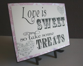 Candy Bar Buffet Wedding Sign - Love is Sweet in Pink, Black and White - Candy Reception Sign - Custom Wedding Favor Signage - Take a Treat