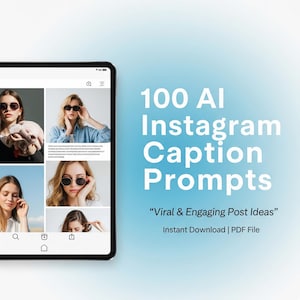 100 Instagram Caption Prompts | AI-Ready Content Ideas for High Engagement