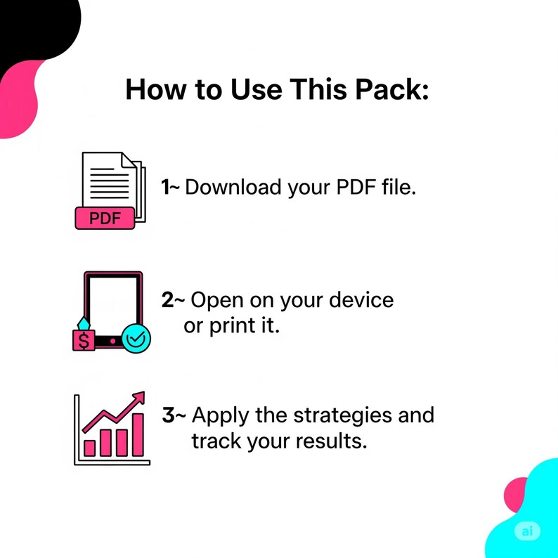 May include: A graphic with instructions on how to use a pack. The steps include downloading a PDF file, opening it on a device or printing it, and applying strategies to track results. The image has a white background with pink and blue accents.