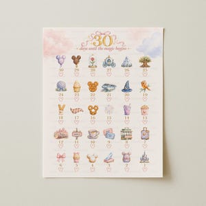 Può includere: Un poster calendario per il conto alla rovescia intitolato 30 days until the magic begins, con illustrazioni ad acquerello di icone di parchi a tema, snack e monumenti disposti in una griglia con cerchi numerati da 30 a 1.