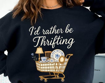 Ich würde eher Thrifting T-Shirt sein, Thrifting ist mein Cardio Shirt, Thrift Aesthetic Shirt, Vintage Decor Shirt, Retro Thrifting Sweatshirt
