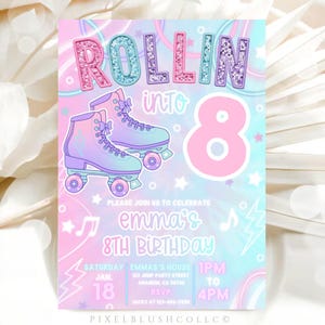 May include: A pastel-colored birthday invitation with the words "ROLLIN into 8" in glittery letters. The invitation features roller skates, stars, and the text "emma's 8th Birthday". Details include the date, time, and RSVP information.