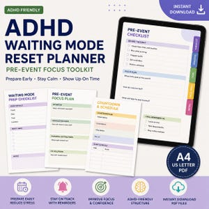 May include: ADHD Waiting Mode Reset Planner digital toolkit featuring a tablet displaying a Pre-Event Checklist and three printed A4 PDF pages. The documents include sections for event details, focus plans, countdowns, and schedules.