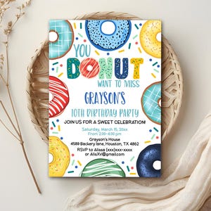 May include: A vibrant birthday party invitation with a donut theme. The text says "You Donut Want to Miss Grayson's 10th Birthday Party." The invitation includes the date, time, and location. The design features donut illustrations and colourful sprinkles.
