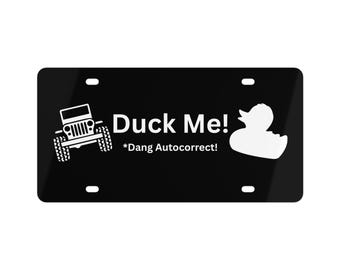 Ente mich! Dang Autokorrekt! Nummernschild