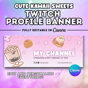 May include: A banner design with a pink and purple gradient background, featuring the text "CUTE KAWAII SWEETS TWITCH PROFILE BANNER". The banner includes illustrations of sweets and the text "MY CHANNEL". The Canva logo is visible.