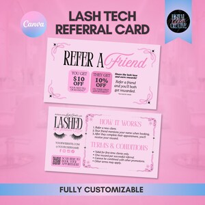 May include: A pink lash tech referral card template featuring black and pink text. The front displays Refer a Friend, $10 off, and 10% off details. The back includes How It Works, Terms and Conditions, a QR code, and space for website and social media handles.