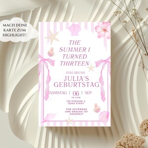 May include: A pink and white invitation card with the text "The Summer I Turned Thirteen" and "Julia's Geburtstag". The card features seashell and starfish illustrations, with the date and time of the event. The card also includes the address and the phrase "F&uuml;r Getr&auml;nke uns Snacks ist gesorgt!"