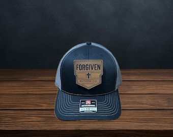 Christian Men Hat – Custom Leather Patch Hat – Forgiven Matthew 6:14 - Richardson 112 – Faith Apparel - Scripture - Bible Verse - Men Gift