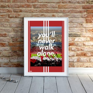 Liverpool Football Club inspired ‘you’ll never walk alone.’ 25/26 kit inspired poster