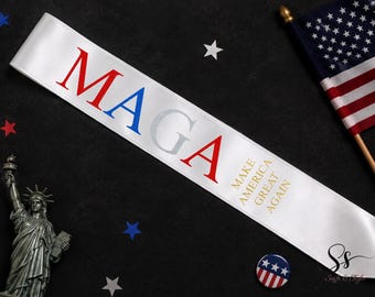 Custom MAGA Satin Sash, Make America Great Again Party Sash, Patriotic Event Sash USA Election Celebration Accessories, Political Rally Gift