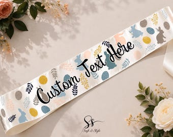Custom Easter Theme Sash, Personalized Easter Sash, Party Sash, Easter Egg Sash, Personalized Gift, Easter Party Gift Sash, Gift For Her