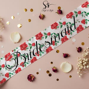 Bride’s Red Rose Floral Sash Custom Bridesmaid Sash Bachelorette Party Sash Hen Party Sash Team Bride Sashes Bridal Sash Bridesmaid Gift