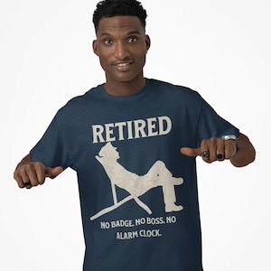 Retirement T-Shirt, Gift for Retired Police force, Funny Retirement Apparel, Comfortable Casual Tee, Retirement Celebration Gift