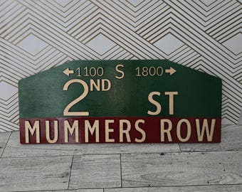 Philadelphia 2 Street Mummers Row 2nd St Street Sign Philly Go Birds GO Phils NYE's String Band Parade