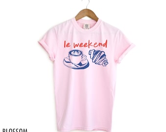 Croissant Tshirt, Weekend Shirt, Coffee Tshirt, French Tee, Weekending Tee, Retro Graphic Tee, Vintage Aesthetic, Le Weekend, Comfort Colors