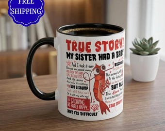 True Story My Sister Had a Baby Cheers Mug | Color Accent Ceramic Coffee Cup