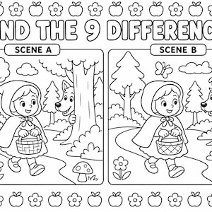 May include: Black and white illustration of a 'Find the 9 Differences' puzzle. The puzzle features two scenes with Little Red Riding Hood and a wolf in a forest setting. The border is decorated with apples and flowers.