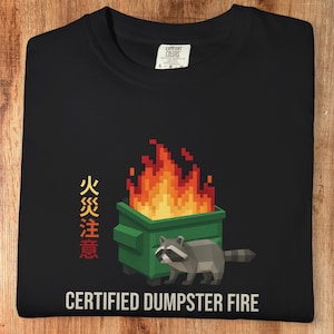 Funny Raccoon Dumpster Fire T-Shirt - Meme Tee