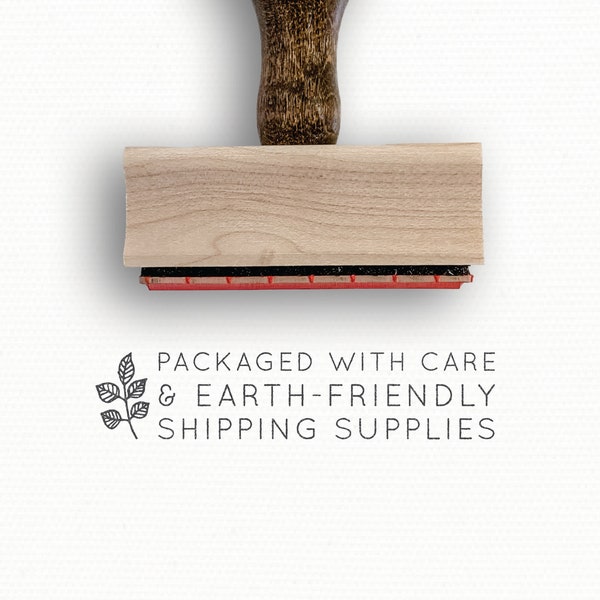 Packaging Stamp | Eco Friendly | Eco Packaging Stamps | "Packaged with Care & Earth-Friendly Shipping Supplies" | Wood Mounted Rubber Stamps