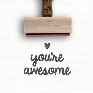 You're Awesome Rubber Stamp | Teacher Stamp | Happy Mail | Pen Pal Gift | Best Friend Gift | Modern Maker Stamps | You're Awesome Stamp