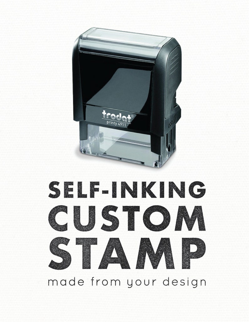 May include: A black self-inking custom stamp with the text "trodat printy 4911" on it. The stamp is made from your design.