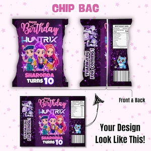 May include: Purple chip bag design with the text "Happy Birthday HUNTRIX" and "SHARONDA TURNS 10". The bag features cartoon characters and the words "THANK YOU FOR COMING!" on the side. The back shows a nutrition facts label.