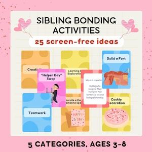 Op de afbeelding: Een roze afbeelding met de tekst "SIBLING BONDING ACTIVITIES" en "25 schermvrije ideeën". Het bevat kleurrijke kaarten met activiteitideeën zoals "Bouw een fort" en "Koekjes versieren". De afbeelding is ontworpen voor kinderen van 3-8 jaar.