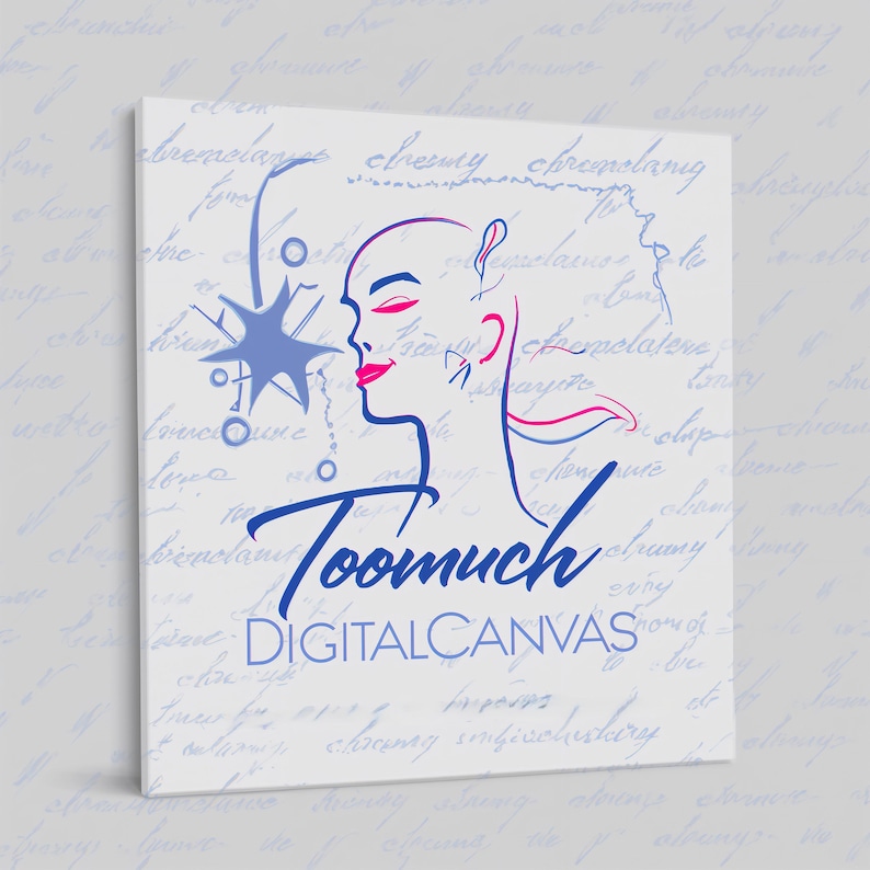 May include: A canvas print with a blue and pink illustration of a woman's profile. The text "Toomuch DIGITAL CANVAS" is below the illustration. The background is light blue with script-like text. The overall design is artistic.