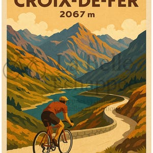 Puede incluir: Cartel vintage de viaje que muestra a un ciclista en una carretera de montaña. El texto "COL DE LA CROIX-DE-FER 2067 m" está en negrita. La obra de arte utiliza una paleta de colores cálidos, naranjas, azules y verdes, evocando aventura y ciclismo.