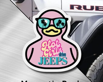 Hot Girls Drive Jeep Accessories Rubber Ducky Magnet, Funny Duck, Ducked, Duck Duck Jeep Magnet, Jeep Lover, Wrangler
