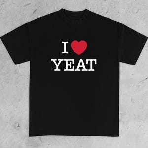 I Love Yeat T-Shirt – Fan Merch Graphic Tee – Hip Hop Artist Shirt – Unisex Gift for Yeat Fans