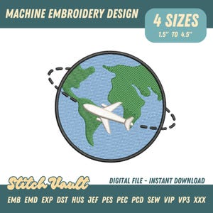 May include: Machine embroidery design showing a globe with green continents, blue oceans, and a white airplane. The design includes the text "4 SIZES 3.8cm to 11.4cm" and "DIGITAL FILE - INSTANT DOWNLOAD".