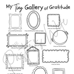 May include: Black and white printable art titled "My Tiny Gallery of Gratitude." The art features various frame shapes with prompts like "Draw your favorite food" and "Draw yourself!" for creative expression. The Pastor's Wife is also printed on the art.