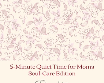 5-Minute Christian Mom Devotional | Soul Care Scripture (PDF)