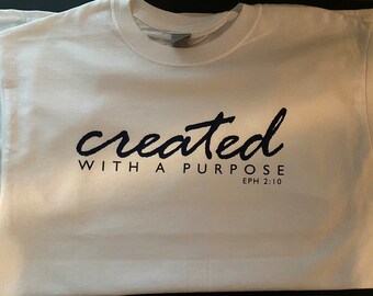 Created With Purpose T Shirt
