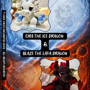 May include: A crochet pattern bundle featuring Eira the Ice Dragon and Blaze the Lava Dragon. Eira is a white and blue dragon, while Blaze is a black and red dragon. The text includes BUNDLE, EIRA THE ICE DRAGON & BLAZE THE LAVA DRAGON, and INTERMEDIATE PATTERNS.