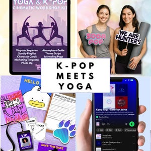 May include: A collage featuring a tablet with "Yoga & K-Pop" text, two women holding signs, and a smartphone displaying a music playlist. Additional items include a "VIP" badge, a paw print, and a "Save the Date" card. The theme is a fusion of yoga and K-pop.