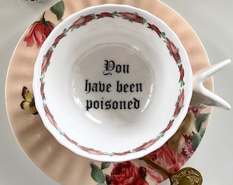 Butterfly "You have been poisoned” Funny Teacup (7 oz) and Saucer Set with Spoon. Porcelain, Extremely Durable and Food Safe, CUSTOMIZABLE