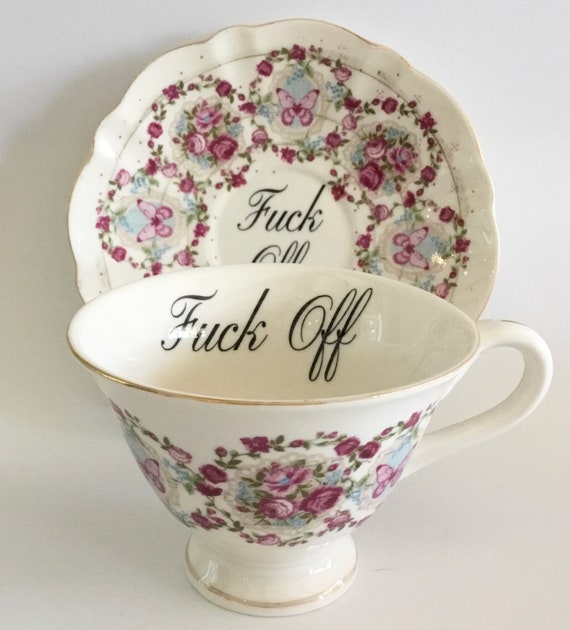 NOT VINYL Fuck Off Teacup Mean Teacup Offensive Etsy