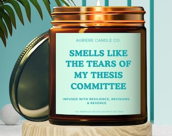 Funny PhD Gift, Tears of My Thesis Committee, Academic Humor, Graduation Gift for Doctoral Students, Scented Coconut Soy Candle, Xmas Gift