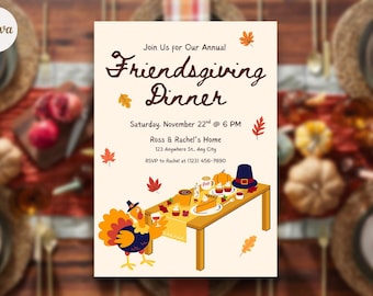 May include: A Friendsgiving dinner invitation with a festive design. The invitation features a turkey illustration, a table laden with food, and fall leaves. Text includes the date, time, and location.