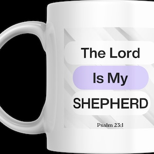 Inspirational Ceramic Mug - Faith Motivational Coffee Cup, Psalm 23:1, Gift for Believers, Church Merchandise, Encouragement Mug