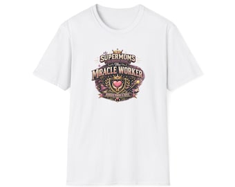 Valorspire Supermoms Miracle Worker T-Shirt | Motherhood Tribute, Vintage Badge Design